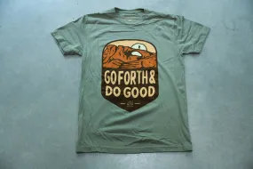 GO FORTH AND DO GOOD | ARCHES NP | T-SHIRT