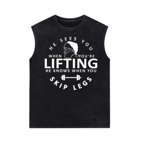 He Sees You Lifting Skip Legs Vintage Washed Vest Top