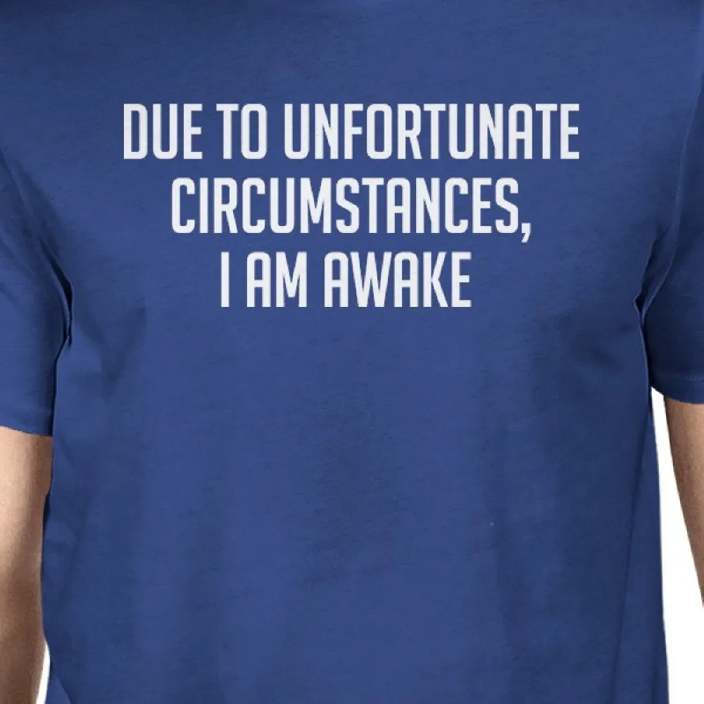 Unfortunate Circumstances Unisex Royal Blue Tops Typographic Tee